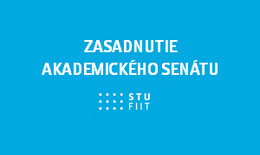 Zasadnutie Akademického senátu FIIT STU