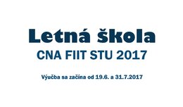 Letná škola CNA FIIT STU 2017