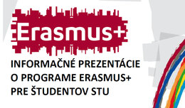 Informačné prezentácie o programe Erasmus+ pre študentov STU